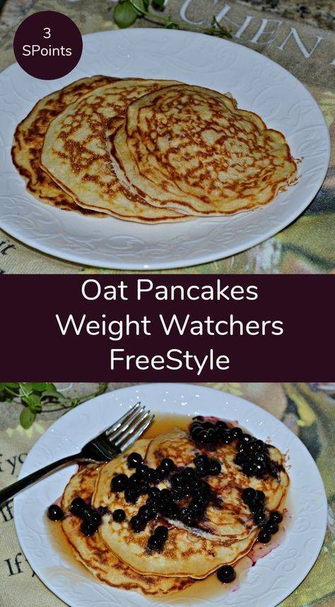 Oat Pancakes 3 SmartPoints on Weight Watchers FreeStyle