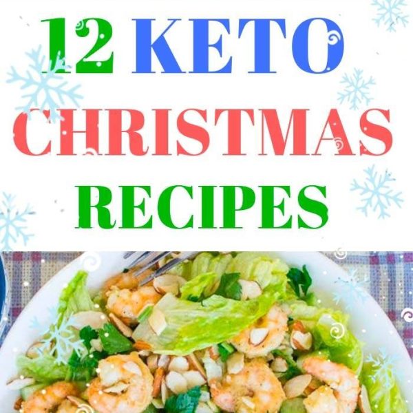 12 Keto Christmas Recipes For Really Great Low Carb Holidays!